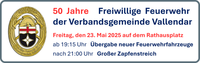 50 Jahre Freiwillige Feuerwehr Verbandsgemeinde Vallendar am 23. Mai 2025